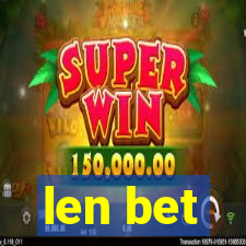 len bet