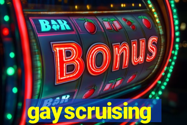 gayscruising