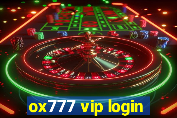 ox777 vip login