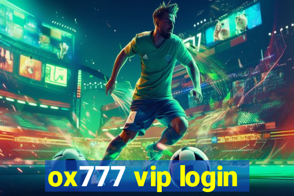 ox777 vip login