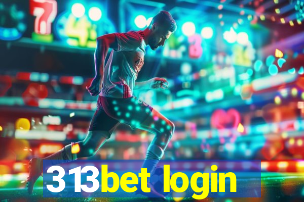 313bet login