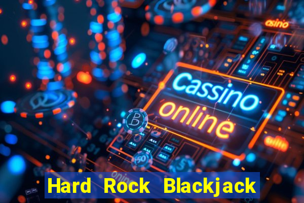 Hard Rock Blackjack y Casino