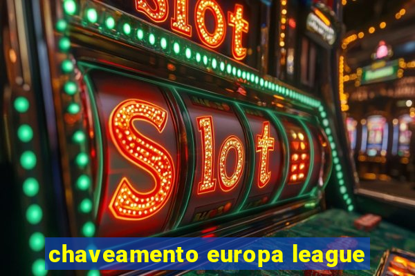 chaveamento europa league