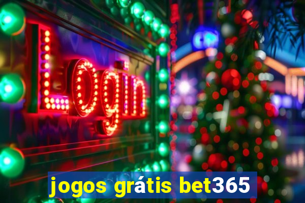 jogos grátis bet365