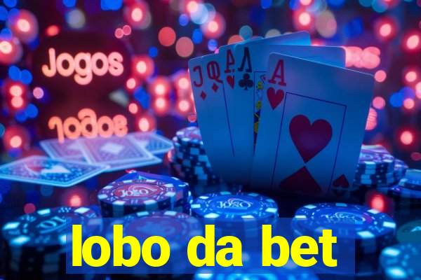 lobo da bet