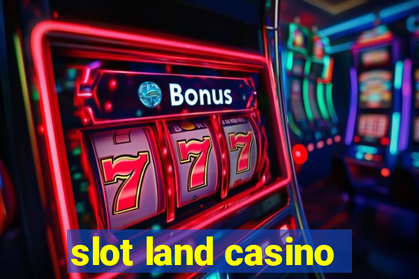 slot land casino