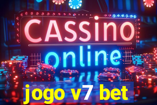 jogo v7 bet