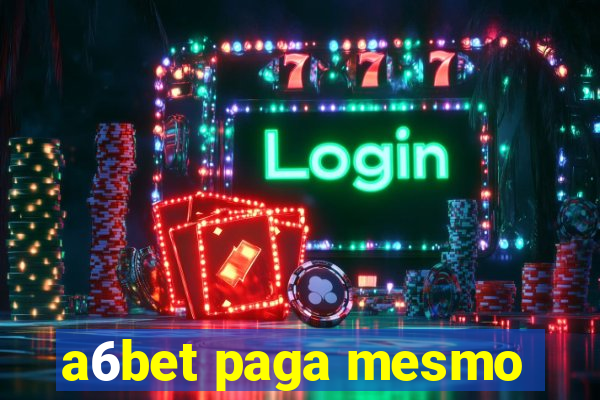 a6bet paga mesmo