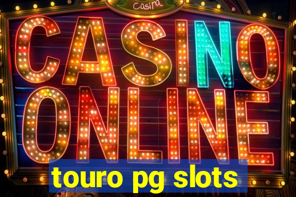 touro pg slots