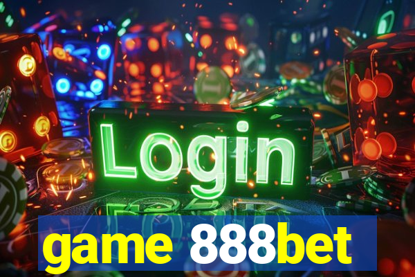 game 888bet