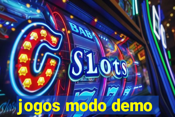 jogos modo demo