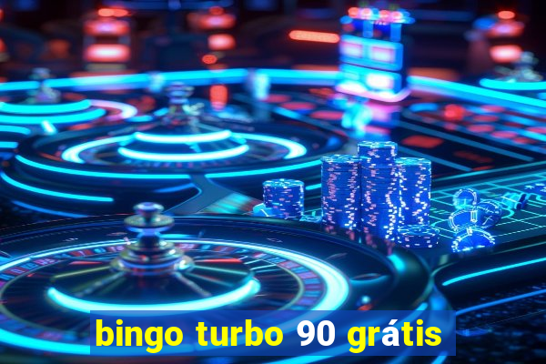 bingo turbo 90 grátis