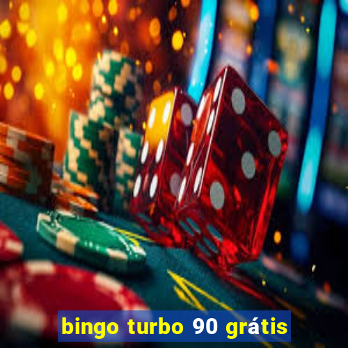 bingo turbo 90 grátis