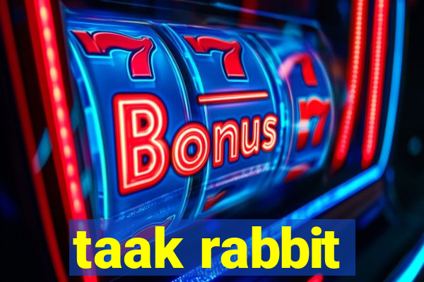 taak rabbit