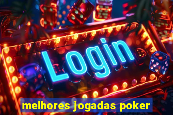 melhores jogadas poker