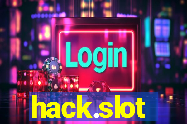 hack.slot