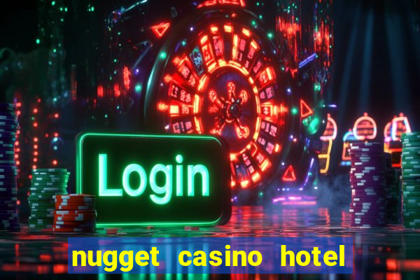 nugget casino hotel sparks nv