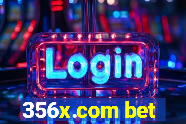 356x.com bet