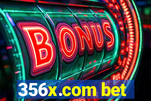 356x.com bet