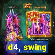 d4, swing