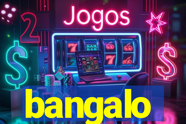 bangalo