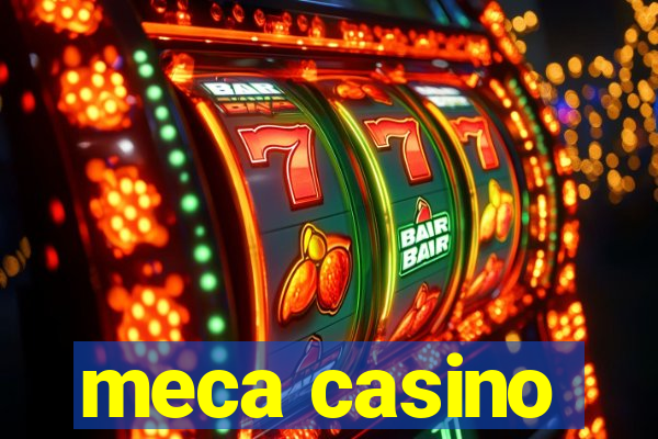 meca casino