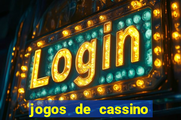 jogos de cassino que d?o dinheiro no cadastro