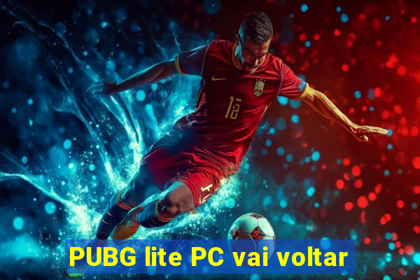 PUBG lite PC vai voltar