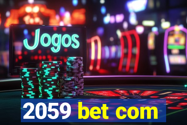 2059 bet com