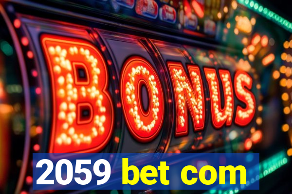 2059 bet com