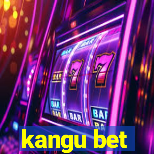 kangu bet