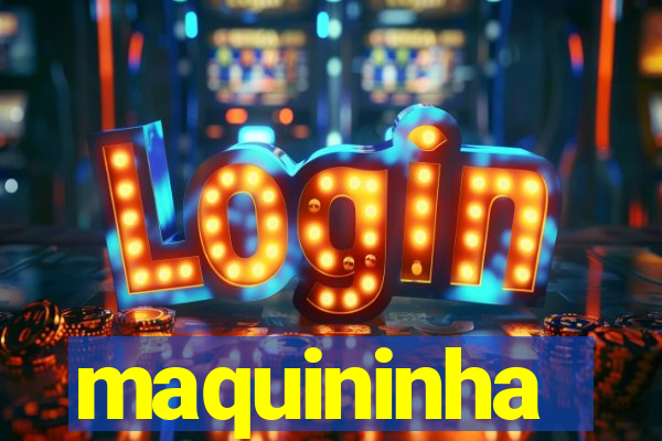 maquininha