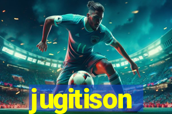 jugitison