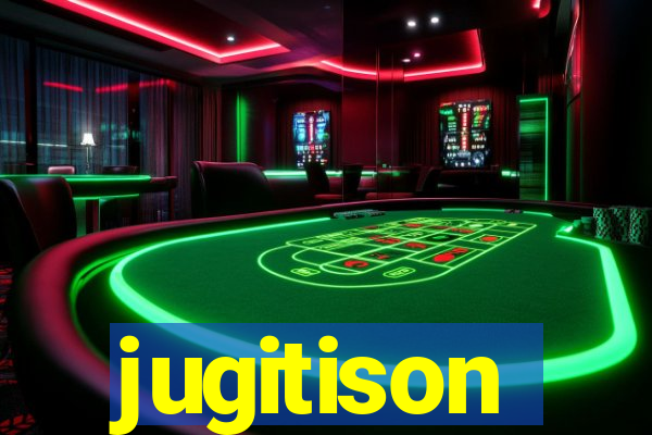 jugitison