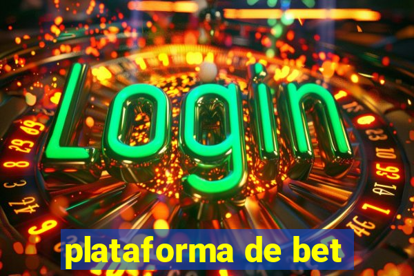 plataforma de bet