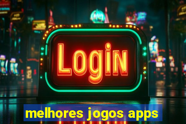 melhores jogos apps