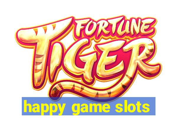 happy game slots