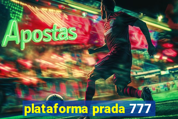 plataforma prada 777