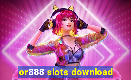 or888 slots download