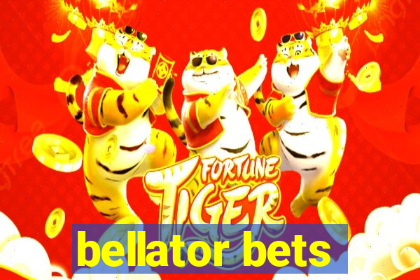 bellator bets