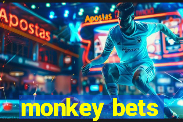 monkey bets