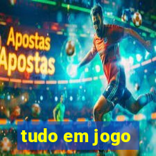 tudo em jogo