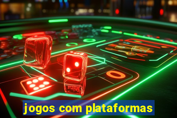 jogos com plataformas