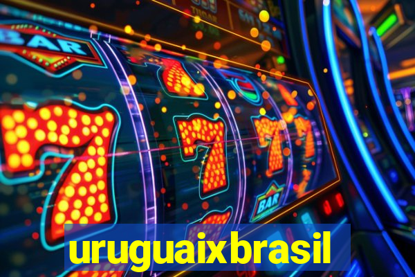 uruguaixbrasil