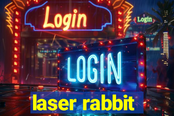 laser rabbit