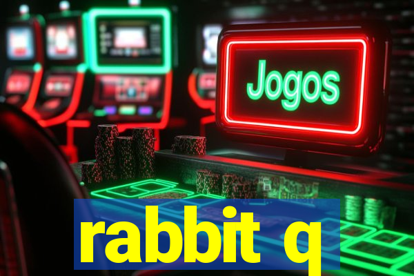 rabbit q