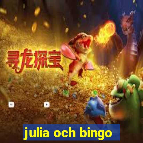 julia och bingo