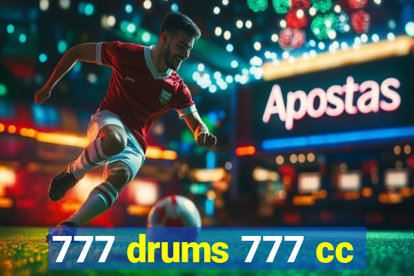 777 drums 777 cc