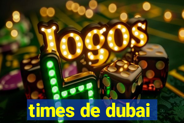 times de dubai