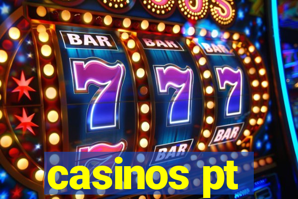 casinos pt